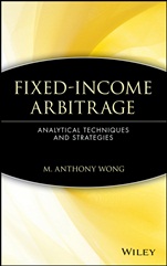 Fixed–Income Arbitrage: Analytical Techniques and Strategies - ISBN 9780471555520