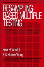 Resampling–Based Multiple Testing: Examples and Methods for p–Value Adjustment - ISBN 9780471557616