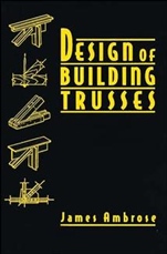Design of Building Trusses - ISBN 9780471558422
