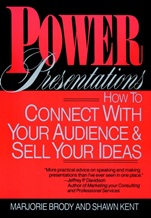 Power Presentations: How to Connect with Your Audience and Sell Your Ideas - ISBN 9780471559610
