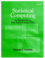 Statistical Computing: An Introduction to Data Analysis using S–Plus - ISBN 9780471560401
