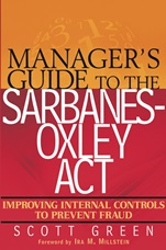 Managers Guide to the Sarbanes–Oxley Act: Improving Internal Controls to Prevent Fraud - ISBN 9780471569756