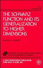 The Schwarz Function and Its Generalization to Higher Dimensions - ISBN 9780471571278