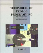 Techniques of Prolog Programming with Implementation of Logical Negation and Quantified Goals - ISBN 9780471571759