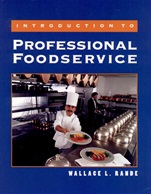 Introduction to Professional Foodservice - ISBN 9780471577461