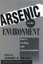 Arsenic in the Environment, Part 1: Cycling and Characterization - ISBN 9780471579298