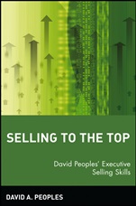 Selling to the Top: David Peoples Executive Selling Skills - ISBN 9780471581055