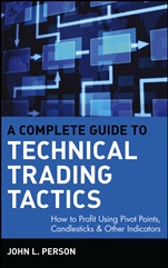 A Complete Guide to Technical Trading Tactics: How to Profit Using Pivot Points, Candlesticks & Other Indicators - ISBN 9780471584551