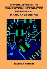 Systems Approach to Computer–Integrated Design and Manufacturing - ISBN 9780471585176