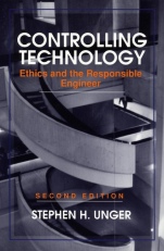 Controlling Technology: Ethics and the Responsible Engineer - ISBN 9780471591818