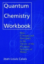 Quantum Chemistry Workbook: Basic Concepts and Procedures in the Theory of the Electronic Structure of Matter - ISBN 9780471594352
