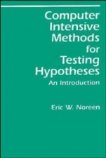 Computer–Intensive Methods for Testing Hypotheses: An Introduction - ISBN 9780471611363