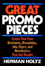 Great Promo Pieces: Create Your Own Brochures, Broadsides, Ads, Flyers and Newsletters That Get Results - ISBN 9780471632245