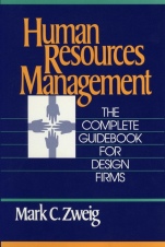 Human Resources Management: The Complete Guidebook for Design Firms - ISBN 9780471633747