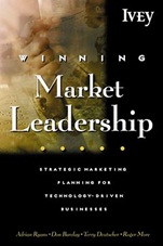 Winning Market Leadership: Strategic Market Planning for Technology–Driven Businesses - ISBN 9780471644309