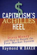 Capitalisms Achilles Heel: Dirty Money and How to Renew the Free–Market System - ISBN 9780471644880