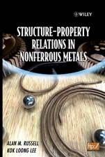 Structure–Property Relations in Nonferrous Metals - ISBN 9780471649526
