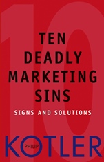 Ten Deadly Marketing Sins: Signs and Solutions - ISBN 9780471650225