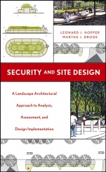 Security and Site Design: A Landscape Architectural Approach to Analysis, Assessment and Design Implementation - ISBN 9780471655831