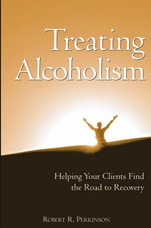 Treating Alcoholism: Helping Your Clients Find the Road to Recovery - ISBN 9780471658061