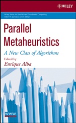 Parallel Metaheuristics: A New Class of Algorithms - ISBN 9780471678069