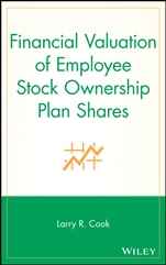 Financial Valuation of Employee Stock Ownership Plan Shares - ISBN 9780471678472