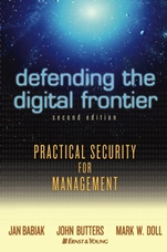 Defending the Digital Frontier: Practical Security for Management - ISBN 9780471680871