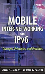 Mobile Inter–networking with IPv6: Concepts, Principles and Practices - ISBN 9780471681656