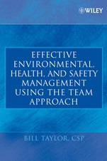 Effective Environmental, Health, and Safety Management Using the Team Approach - ISBN 9780471682318