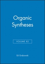 Organic Syntheses, Volume 82 - ISBN 9780471682561
