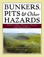 Bunkers, Pits & Other Hazards: A Guide to the Design, Maintenance, and Preservation of Golfs Essential Elements - ISBN 9780471683674