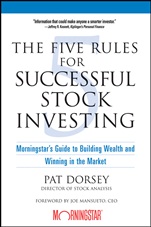 The Five Rules for Successful Stock Investing: Morningstars Guide to Building Wealth and Winning in the Market - ISBN 9780471686170