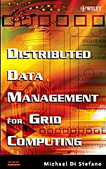 Distributed Data Management for Grid Computing - ISBN 9780471687191