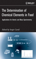 The Determination of Chemical Elements in Food: Applications for Atomic and Mass Spectrometry - ISBN 9780471687849