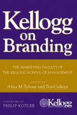 Kellogg on Branding: The Marketing Faculty of The Kellogg School of Management - ISBN 9780471690160