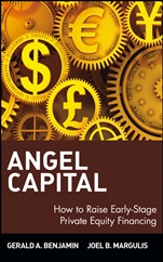 Angel Capital: How to Raise Early–Stage Private Equity Financing - ISBN 9780471690634