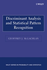 Discriminant Analysis and Statistical Pattern Recognition - ISBN 9780471691150