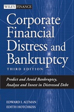 Corporate Financial Distress and Bankruptcy: Predict and Avoid Bankruptcy, Analyze and Invest in Distressed Debt - ISBN 9780471691891