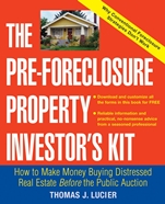 The Pre–Foreclosure Property Investors Kit: How to Make Money Buying Distressed Real Estate –– Before the Public Auction - ISBN 9780471692799