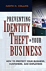 Preventing Identity Theft in Your Business: How to Protect Your Business, Customers, and Employees - ISBN 9780471694694
