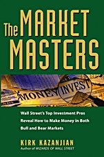The Market Masters: Wall Streets Top Investment Pros Reveal How to Make Money in Both Bull and Bear Markets - ISBN 9780471698654