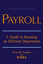 Payroll: A Guide to Running an Efficient Department - ISBN 9780471702238