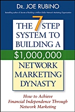 The 7–Step System to Building a $1,000,000 Network Marketing Dynasty: How to Achieve Financial Independence through Network Marketing - ISBN 9780471703198