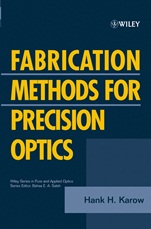 Fabrication Methods for Precision Optics - ISBN 9780471703792