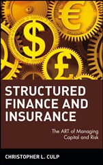 Structured Finance and Insurance: The ART of Managing Capital and Risk - ISBN 9780471706311