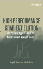 High–Performance Gradient Elution: The Practical Application of the Linear–Solvent–Strength Model - ISBN 9780471706465