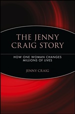 The Jenny Craig Story: How One Woman Changes Millions of Lives - ISBN 9780471708964