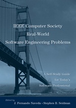 IEEE Computer Society Real–World Software Engineering Problems: A Self–Study Guide for Todays Software Professional - ISBN 9780471710516