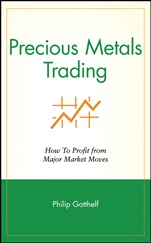 Precious Metals Trading: How To Profit from Major Market Moves - ISBN 9780471711513