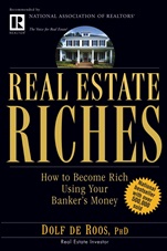 Real Estate Riches: How to Become Rich Using Your Bankers Money - ISBN 9780471711803